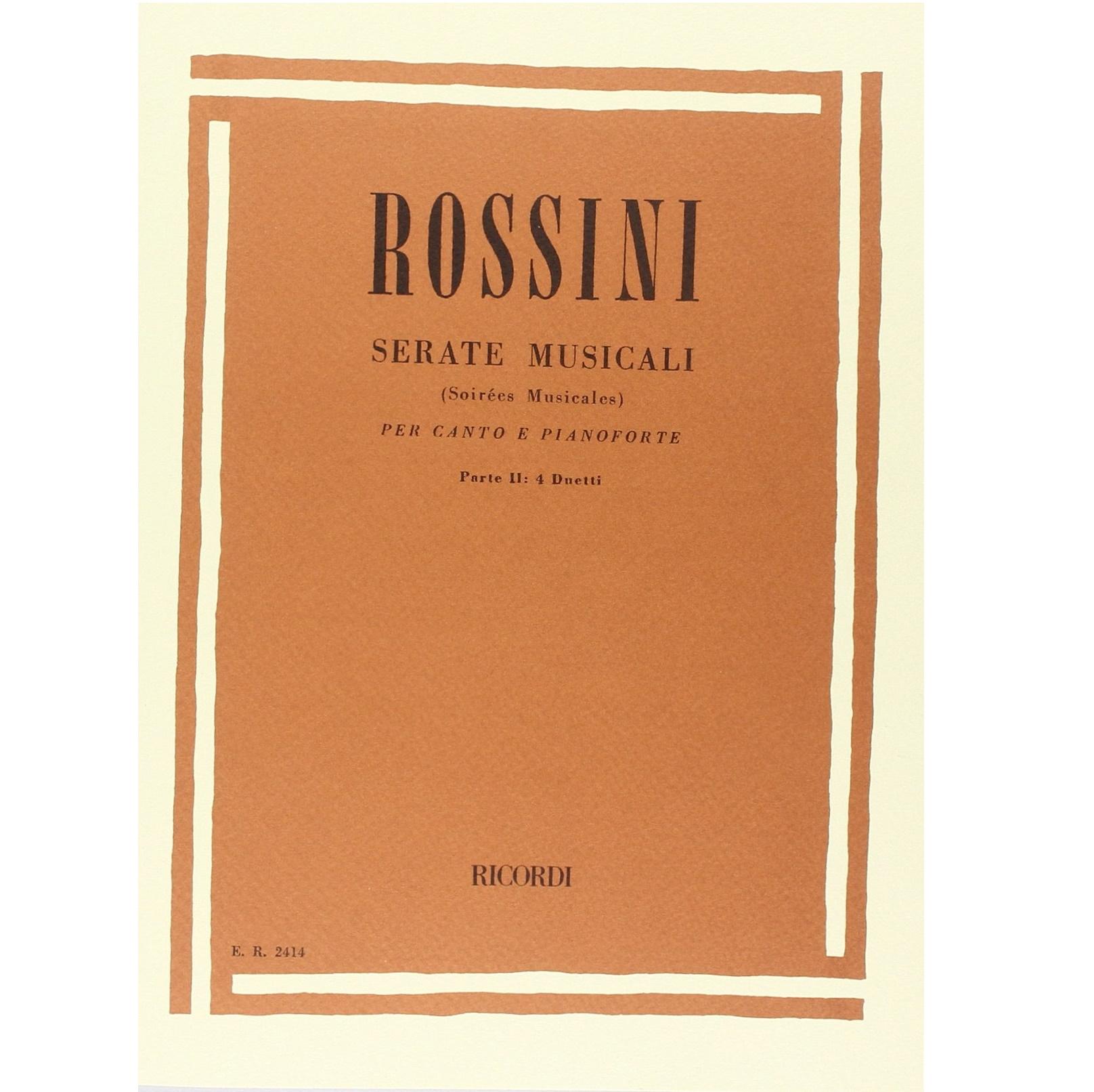 Rossini Serate Musicali per canto e pianoforte Parte II : 4 Duetti - Ricordi
