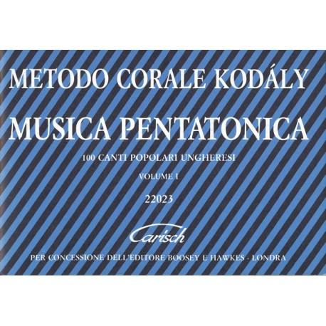 Metodo Corale KodÃ ly MUSICA PENTATONICA 100 canti popolari ungheresi Volume 1 - Carisch