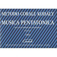 Metodo Corale KodÃ ly MUSICA PENTATONICA 100 canti popolari ungheresi Volume 1 - Carisch_1