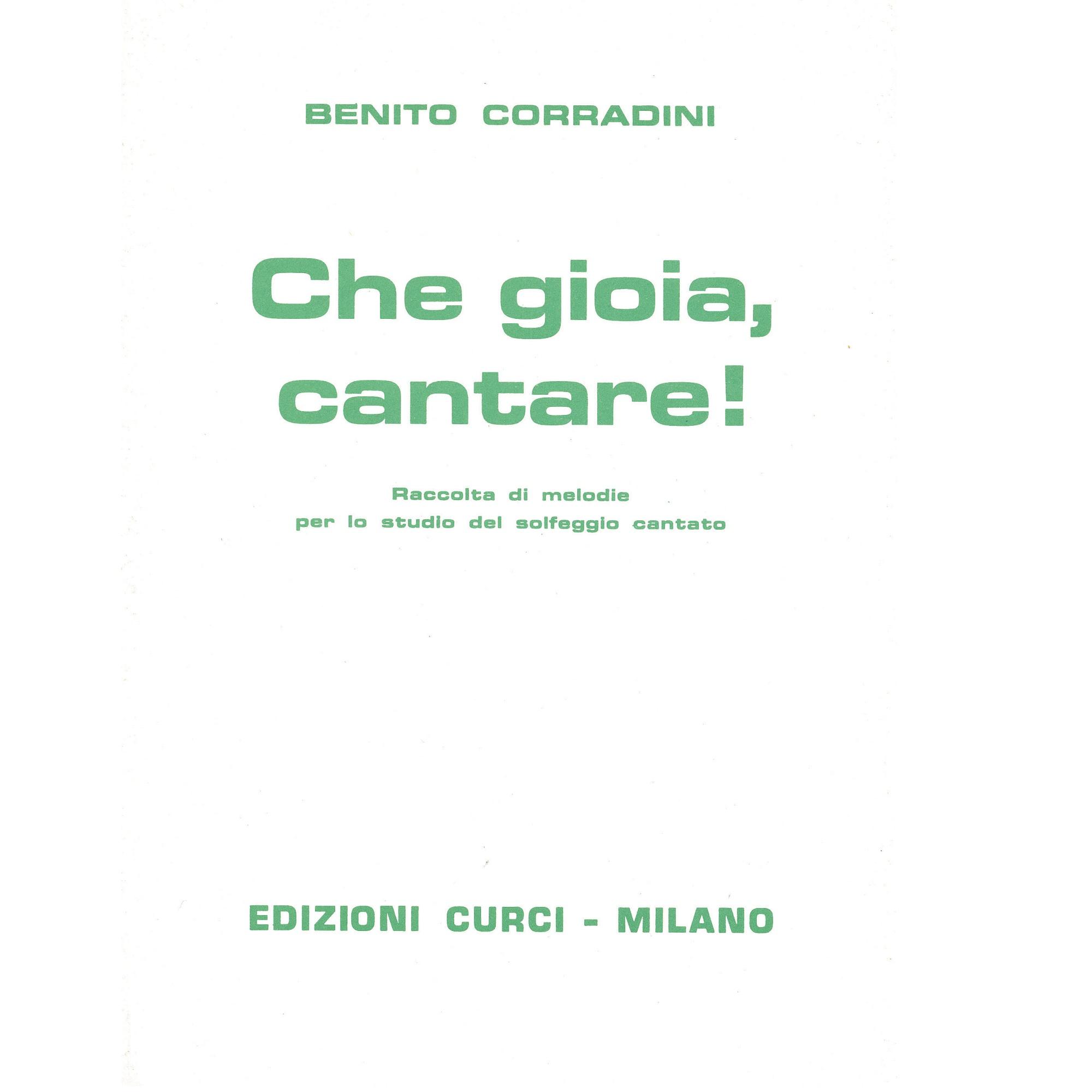 Benito Corradini Che gioia, cantare! - Edizioni Curci