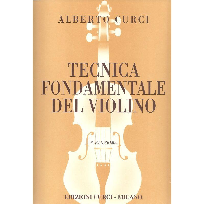 Curci Tecnica fondamentale del violino Parte Prima - Edizioni Curci Milano