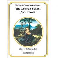 The Fourth Chester Book of Motets The German School for 4 voices - Chester Music
