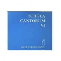 Schola Cantorum VI - Editio Musica Budapest