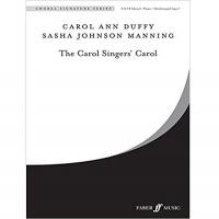 Carol ann duffy Sasha Johnson Manning The Carol Singers' Carol - Faber Music