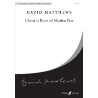 David Matthews Christ is Born of Maiden Fair - Faber Music_1