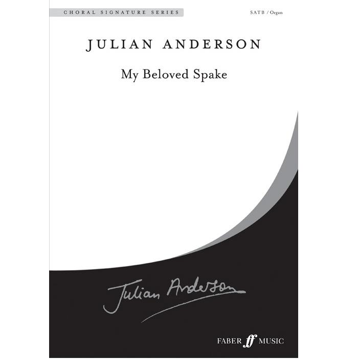 Julian Anderson My Beloved Spake - Faber Music