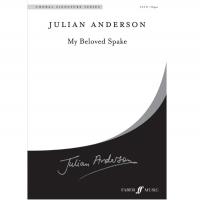 Julian Anderson My Beloved Spake - Faber Music