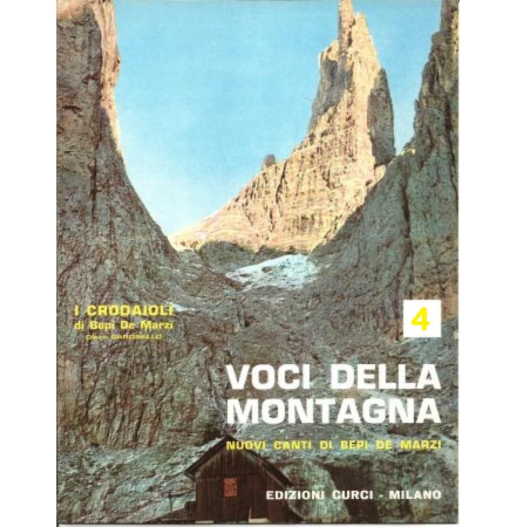 I crodaioli Voci della montagna Nuovi canti di Bepi de marzi 4 - Edizioni Curci