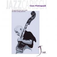 Enzo Pietropaoli Jazzcarish 10 quartetti brevi per archi 