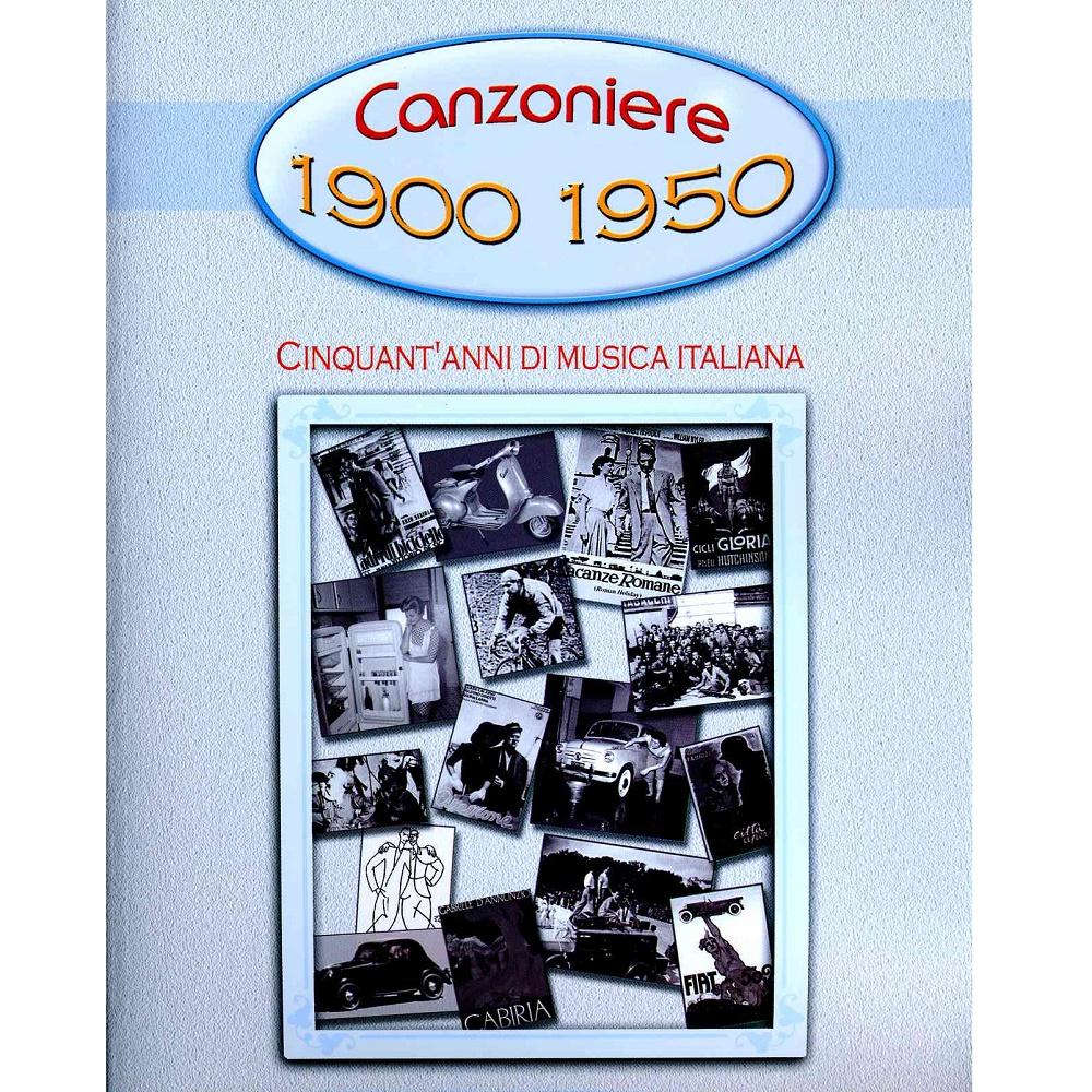 Canzoniere 1900 - 1950 cinquant' anni di musica italiana - Carisch