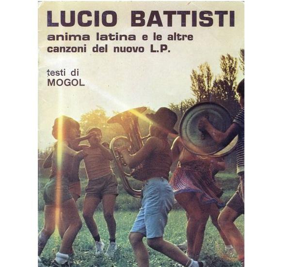 Battisti Lucio Anima Latina e le altre canzoni del nuovo L.P. - Edizioni ACQUA AZZURRA s.r.l.