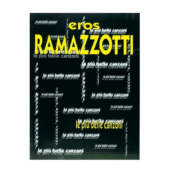 Ramazzotti Eros Vol. 2 - Le piÃ¹ belle canzoni - Carisch