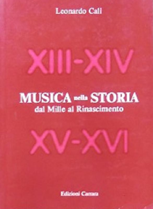 Musica nella Storia dal Mille al Rinascimento - CalÃ¬ Leonardo 