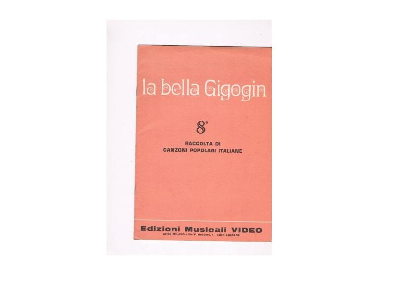 La bella Gigogin - 8^ raccolta di canzoni popolari italiane