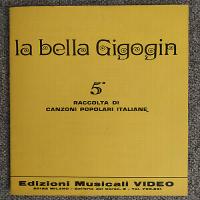 La bella Gigogin - 5^ raccolta di canzoni popolari italiane