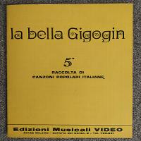 La bella Gigogin - 5^ raccolta di canzoni popolari italiane