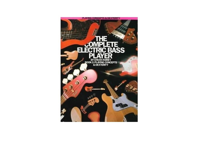 Chuck Rainey - The Complete Electric Bass Player - Book 2 