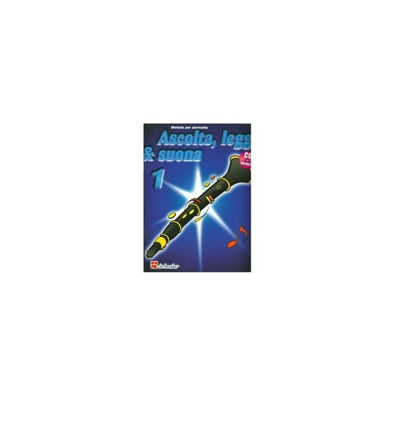 Metodo per clarinetto - Ascolta, Leggi & Suona Vol. 1