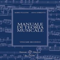 Fulgoni Sorrento - MANUALE DI TEORIA MUSICALE - Volume secondo - Edizioni Musicali 